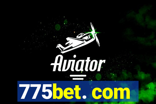 775bet. com